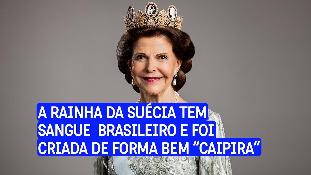 A Rainha da Suécia é metade brasileira