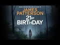 21st Birthday by James Patterson | Thriller Mystery Audiobook Full