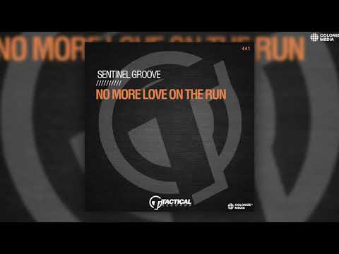 Sentinel Groove - No More Love On The Run