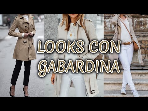 IDEAS PARA COMBINAR UNA GABARDINA DE ESTILO CLÁSICO/ COMBINACIONES LOOKS Y OUTFITS CON GABARDINA