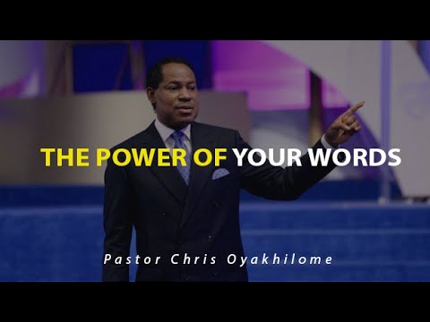 The Power of our Words | Must Watch| Pastor Chris Oyakhilome