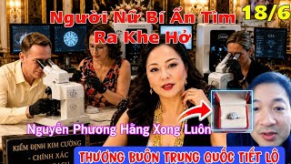 Thôi Toang Thương Buôn Trung Quốc Tiết Lộ Nguyễn Phương Hằng Xong Luôn Gốc Khuất Pháp Lý 