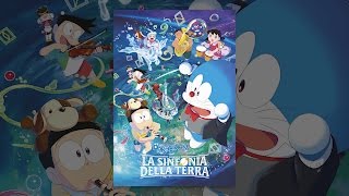 Doraemon: Nobita e la sinfonia della terra