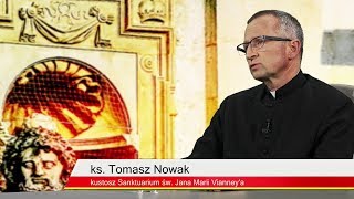 Św. Jan Maria Vianney  - święty kapłan i jego polskie Sanktuarium