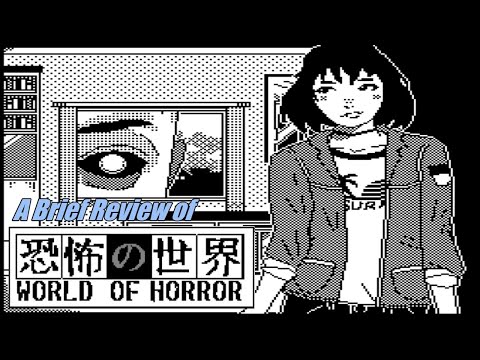 A Brief Review of World of Horror