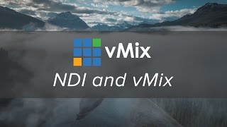 NDI and vMix. A quick look at ways to use NDI in your live video production.