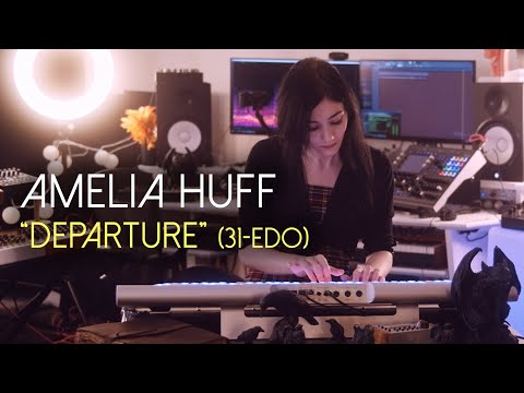 Amelia Huff - "Departure" (Improvisation in 31-EDO, Lumatone Artist Series)