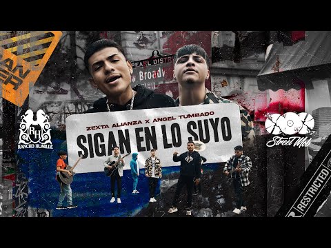 Zexta Alianza x Angel Tumbado - Sigan En Lo Suyo [Official Video]