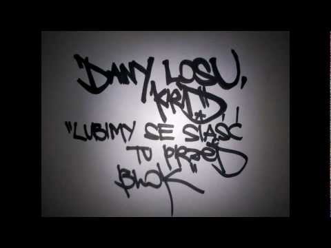 Dany Losu, KRD- Lubimy se siąść tu przed blok