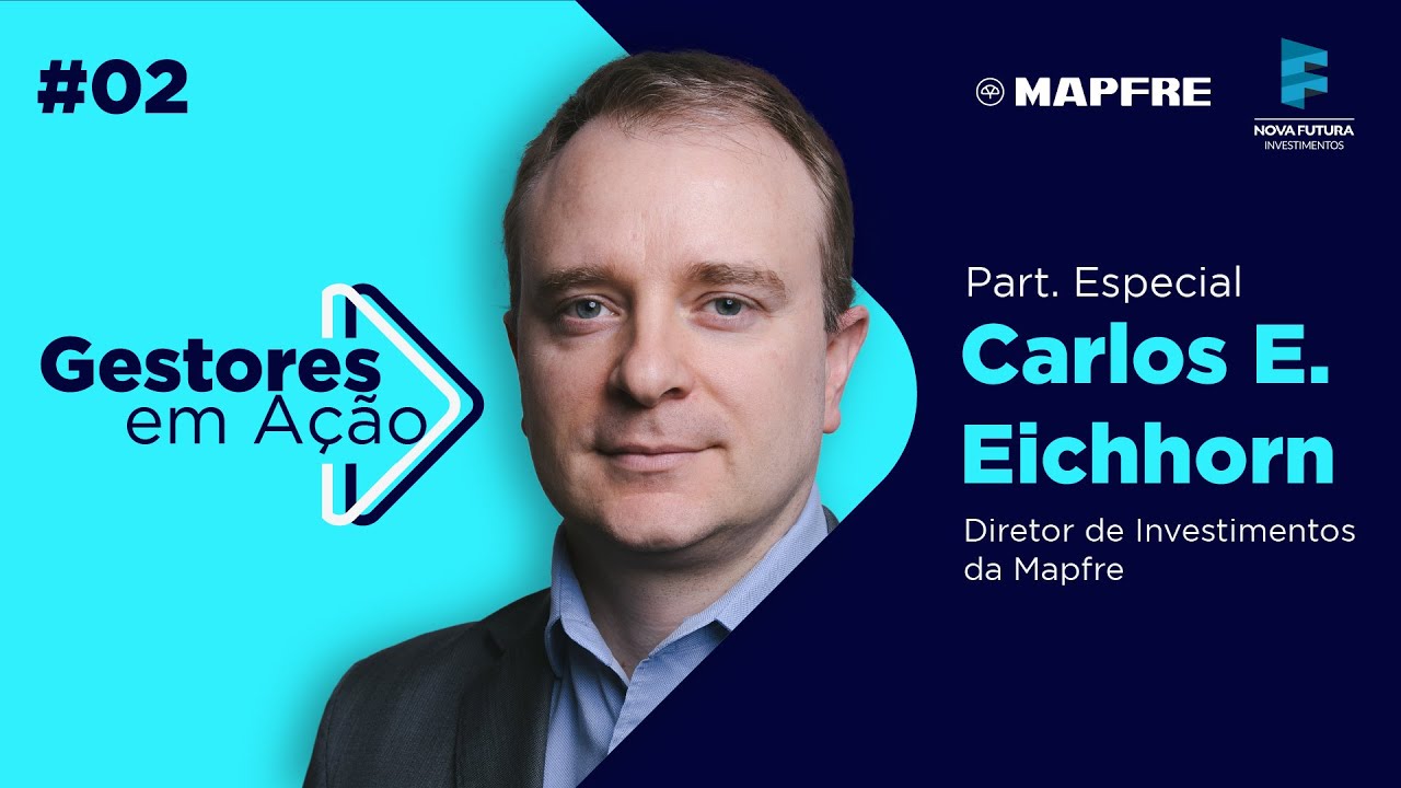 Gestores em Ação #2 | Com Carlos E. Eichhorn da Mapfre
