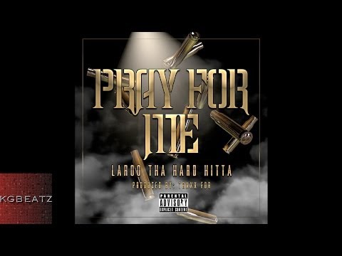Laroo Tha Hard Hitta - Pray For Me [Prod. By TraxxFDR] [New 2014]