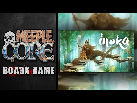 MeepleCore Podcast EP79 - Inoka