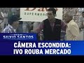 Câmera Escondida 19 06 16 Ivo Rouba Mercado