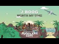 J BOOG - WORTH MY TIME [JUGGLERZ CITY ALBUM 2016]