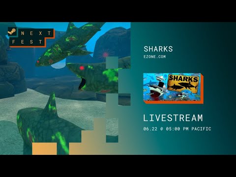SHARKS Steam Next Fest Livestream 2 - June 2023