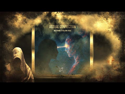 Yellow Space & Mila Rubio – Astral Connection (Extended Mix) [Mix Studio Recordings]