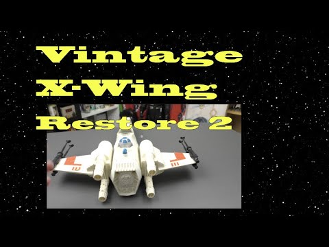 Another Vintage Kenner X-Wing Restoration!