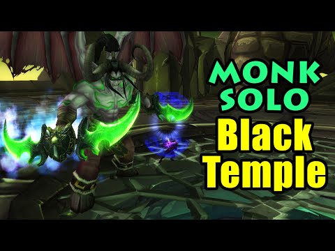 Black Temple SOLO on Monk for Warglaive of Azzinoth & LOTS OF GOLD | Mists of Pandaria Prepatch