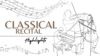 Classical Recital Highlights