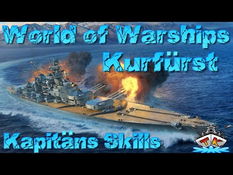 Kurfürst richtig skillen! Kapitäns GUIDE in World of Warships