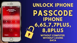 Unlock iPhone 6,6s,7,7 Plus,8,8 Plus Passcode Without Losing Data Without Computer !! step by step