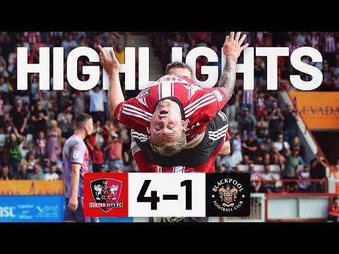 HIGHLIGHTS: Exeter City 4 Blackpool 1 (9/8/25) EFL Sky Bet League One