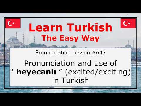 Pronunciation of Heyecanlı (Excited/Exciting) in Turkish (Lesson #647)
