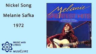 Nickel Song - Melanie Safka 1972 HQ Lyrics MusiClypz