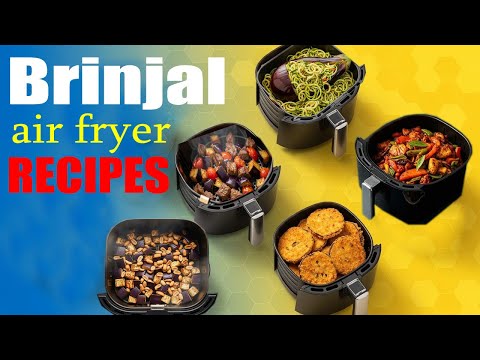 5 Brinjal Air Fryer Recipes Ideas You Need To Try, Healthy Eggplant Recipes Air Fryer