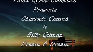 Charlotte Church &amp; Billy Gilman - Dream A Dream magyar fordítás / lyrics by palex