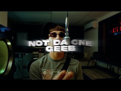 GEEB - Not Da One (Mic Performance)