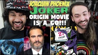 Joaquin Phoenix's JOKER ORIGIN MOVIE Officially HAPPENING!!! Joaquin Phoenix's JOKER ORIGIN MOVIE Officially HAPPENING!!!
