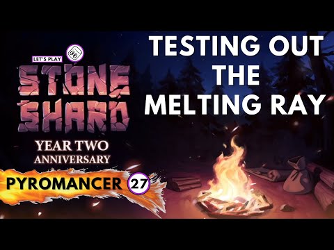 Testing Out The Melting Ray - Stoneshard : Year Two Anniversary Pyromancer # 27