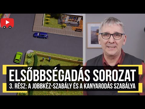 Elsőbbségadás sorozat 3. rész: a jobbkéz-szabály és a kanyarodás szabálya