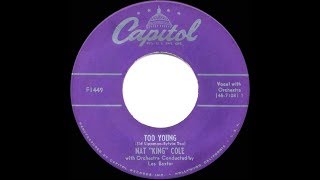 1951 HITS ARCHIVE: Too Young - Nat King Cole (his original #1 version)