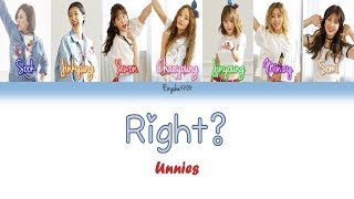 Unnies (언니쓰) - Right? (맞지?) (Han | Rom | Eng Color Coded Lyrics)