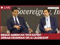 Indian Origin AI Expert Sriram Krishnan Underscores U S AI Leadership Role In Washington Talk