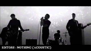 Editors - Nothing (Acoustic)