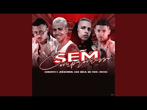 Sem Compromisso (feat. Brena & MC Rick)