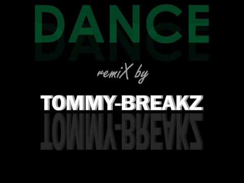 TOMMY-BREAKZ - Dance