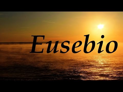 Eusebio, significado y origen del nombre