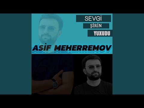 Sevgi Şirin Yuxudu