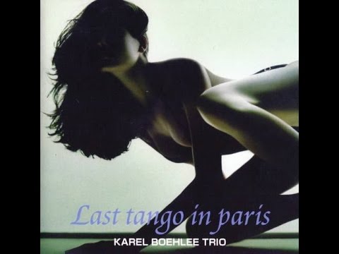Last Tango in Paris / Karel Boehlee TRIO