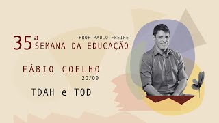 Compreendendo e Intervindo no TDAH e TOD - Fábio Coelho