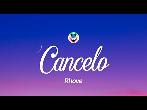 Rhove - Cancelo (Testo/Lyrics)