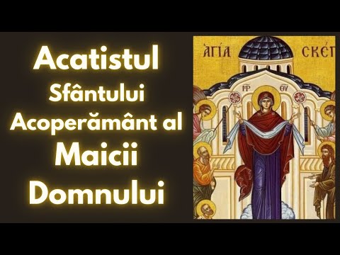 Acatistul Acoperamantului Maicii Domnului