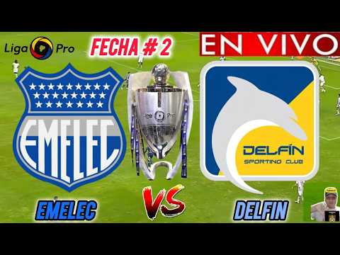 EMELEC vs DELFIN EN VIVO 🏆// 🚨 LIGA PRO 2026
