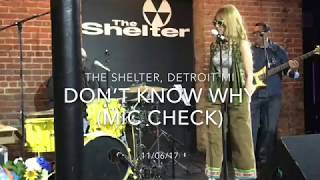 "Don't Know Why" (Mic Check) - Haley Reinhart 11/06/17