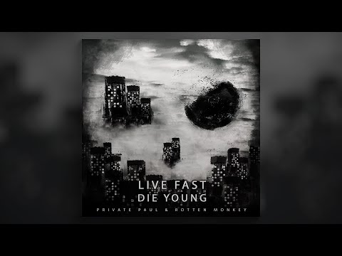 Private Paul & Rotten Monkey - Live Fast Die Young - 02 Willkommen Im Dreck