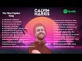 Calvin Harris Best Hits Greatest Hits As Melhores Full Playlist